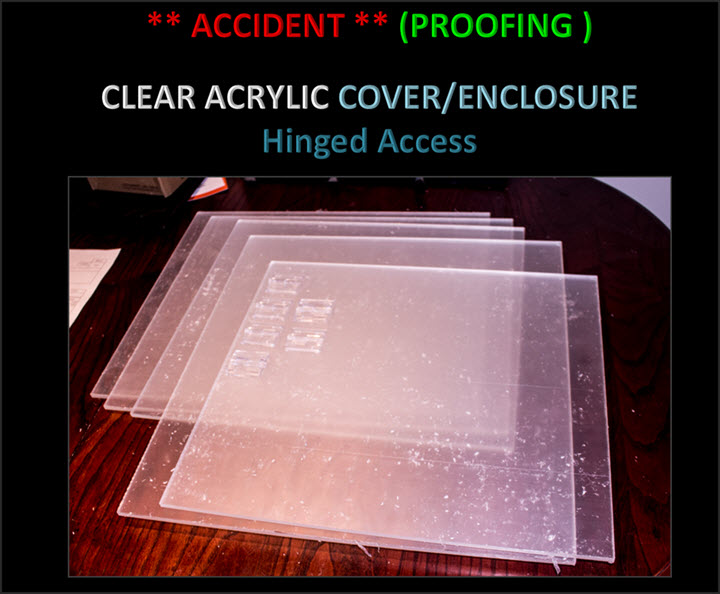 2020-02-20_AccidentProofingAcrlicCover.jpg