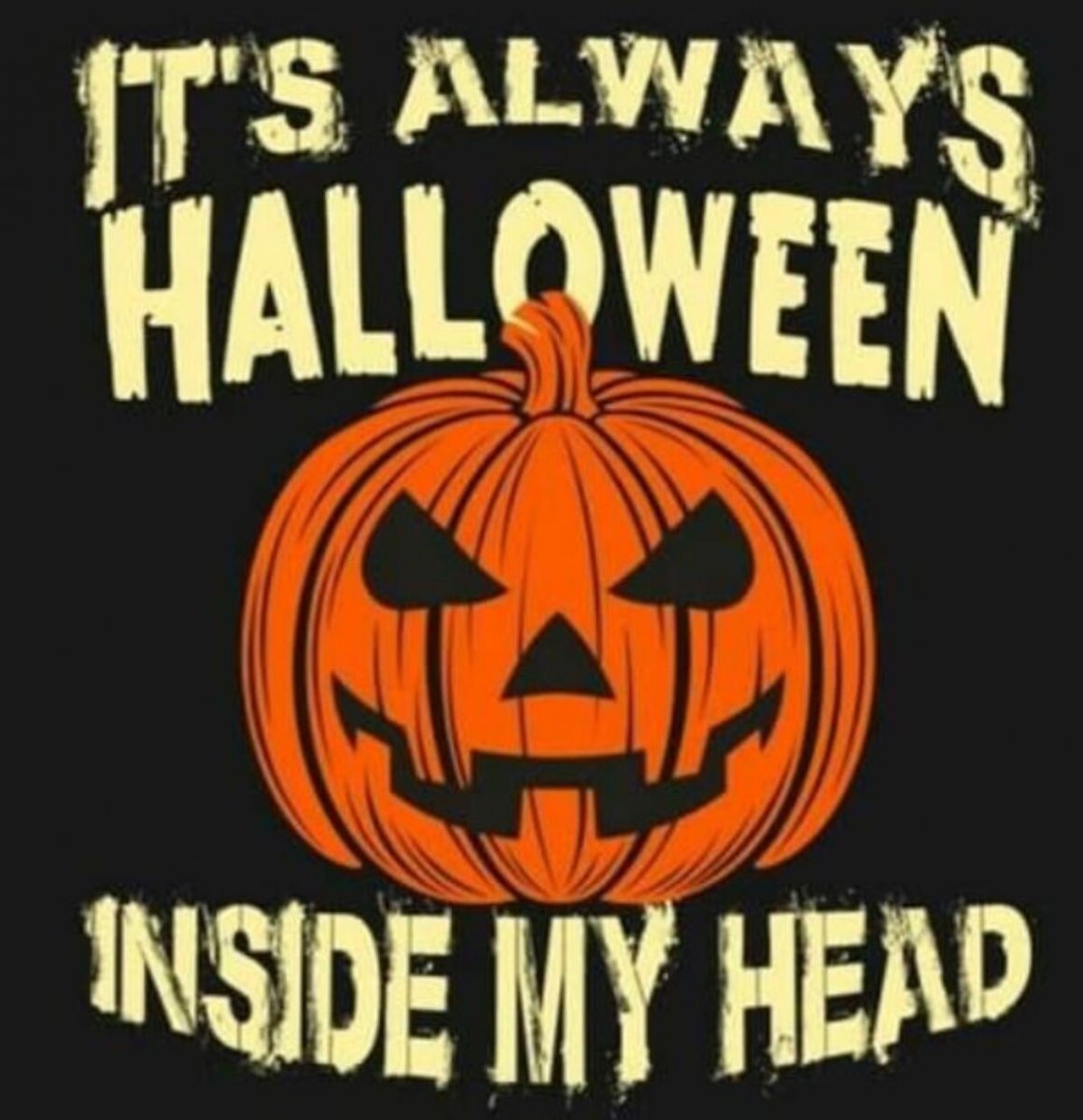 Its-Always-Halloween-Inside-My-Head-Funny-Halloween-Memes-1200x1242.jpg