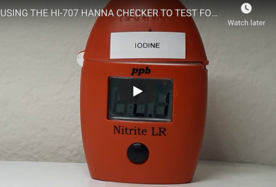 USING HANNA CHECKER HI-707 TO TEST FOR IODINE