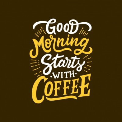 coffee-quote-good-morning-starts-with-coffee_8596-14.jpg